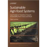 Sustainable Agrifood Systems by Lamine, Claire; Goodman, David; Goodman, Michael K., 9781350101128