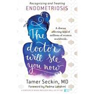The Doctor Will See You Now by Seckin, Tamar, M.d.; Lakshmi, Padma, 9781681621128