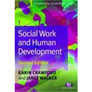 Social Work and Human Development by Crawford, Karin, 9781844451128
