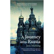 A Journey into Russia by Muhling, Jens; Hayworth, Eugene H., 9781909961128