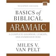 Basics of Biblical Aramaic by Van Pelt, Miles V., 9780310141129