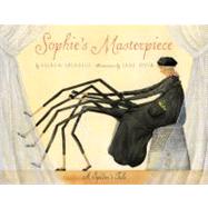 Sophie's Masterpiece Sophie's Masterpiece by Spinelli, Eileen; Dyer, Jane, 9780689801129