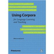 Using Corpora for Language Learning and Teaching by Liu, Dilin; Lei, Lei, 9781945351129