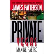Private Vegas by Patterson, James; Paetro, Maxine, 9780316211130