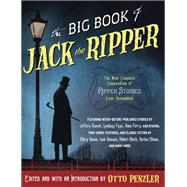 The Big Book of Jack the Ripper by Penzler, Otto, 9781101971130