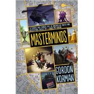 Masterminds by Korman, Gordon, 9780062391131