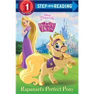 Rapunzel's Perfect Pony (Disney Princess: Palace Pets) by Unknown, 9780736441131