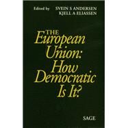 The European Union by Svein S Andersen; Kjell A Eliassen, 9780761951131