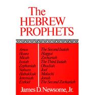 The Hebrew Prophets by Newsome, James D., 9780804201131