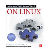 Microsoft SQL Server 2017 on Linux by Nevarez, Benjamin, 9781260121131