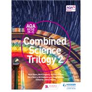 AQA GCSE (9-1) Combined Science Trilogy Student Book 2 by Nick Dixon; Nick England; Richard Grime; Nora Henry; Ali Hodgson; Steve Witney, 9781471851131