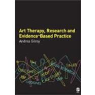 Art Therapy, Research and Evidence-based Practice by Andrea Gilroy, 9780761941132