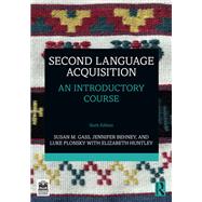 Second Language Acquisition by Susan M. Gass; Jennifer Behney; Luke Plonsky; Elizabeth Huntley, 9781003491132