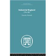 Industrial England, 1776-1851 by Dorothy Marshall, 9781136601132