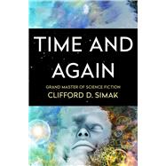 Time and Again by Simak, Clifford D., 9781504051132