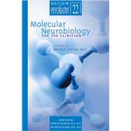Molecular Neurobiology for the Clinician by Charney, Dennis S., 9781585621132