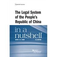 The Legal System of the People's Republic of China in a Nutshell(Nutshells) by Chow, Daniel C.K., 9781642421132