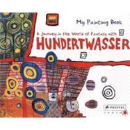 My Painting Book Hundertwasser by Hundertwasser, Friedensreich, 9783791341132