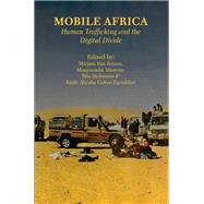 Mobile Africa by Van Reisen, Mirjam; Mawere, Munyaradzi; Stokmans, Mia; Gebre-Egziabher, Kinfe Abraha, 9789956551132