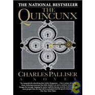 The Quincunx A Novel by PALLISER, CHARLES, 9780345371133