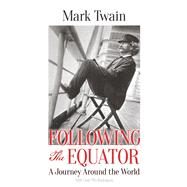 Following the Equator A Journey Around the World by Twain, Mark, 9780486261133