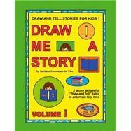 Draw and Tell Stories for Kids by De Vito, Barbara Freedman, 9781508791133