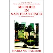 Murder in San Francisco by Tadmor, Mariann, 9781599261133