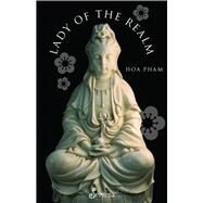 Lady of the Realm by Pham, Hoa, 9781925581133