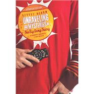 Unraveling the Mysteries of The Big Bang Theory (Updated Edition) An Unabashedly Unauthorized TV Show Companion by Beahm, George, 9781941631133