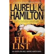 Hit List by Hamilton, Laurell K., 9780425241134