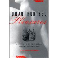 Unauthorized Pleasures by Rosenman, Ellen Bayuk, 9780801441134