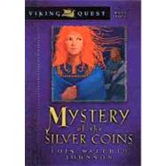 Mystery of the Silver Coins by Johnson, Lois Walfrid, 9780802431134