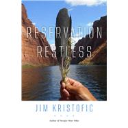 Reservation Restless by Kristofic, Jim, 9780826361134