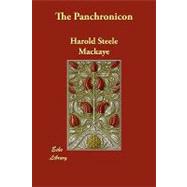 The Panchronicon by Mackaye, Harold Steele, 9781406881134