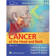 Cancer of the Head and Neck by Myers, Jeffrey; Hanna, Ehab, 9781451191134