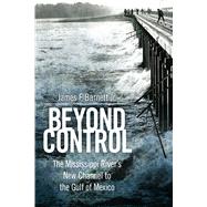 Beyond Control by Barnett, James F., Jr., 9781496811134