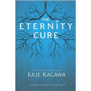 The Eternity Cure by Kagawa, Julie, 9780373211135