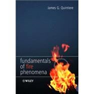 Fundamentals Of Fire Phenomena by Quintiere, James G., 9780470091135