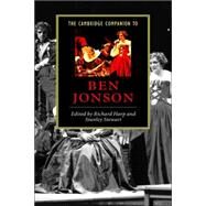 The Cambridge Companion to Ben Jonson by Edited by Richard Harp , Stanley Stewart, 9780521641135