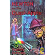 Newton and the Quasi-Apple by Schmidt, Stanley, 9780970971135