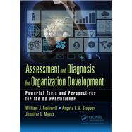Assessment and Diagnosis for Organization Development by Rothwell, William J.; Stopper, Angela L. M.; Myers, Jennifer L., 9781138721135