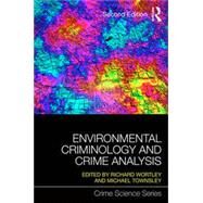 Environmental Criminology and Crime Analysis by Wortley; Richard, 9781138891135