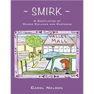 Smirk by Nelson, Carol, 9781505491135
