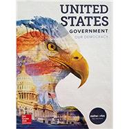 United States Government: Our Democracy, Student Edition by McGraw-Hill Education, 9780076681136