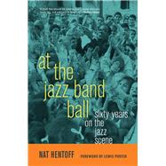 At the Jazz Band Ball by Hentoff, Nat, 9780520261136