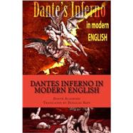 Dantes Inferno in Modern English by Dante Alighieri; Neff, Douglas, 9781496031136