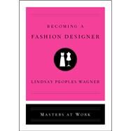 Becoming a Fashion Designer by Wagner, Lindsay Peoples, 9781982121136