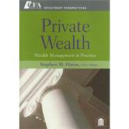 Private Wealth Wealth Management In Practice by Horan, Stephen M., 9780470381137