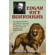 Edgar Rice Burroughs by Zeuschner, Robert B., 9780786431137
