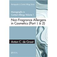 Monographs in Contact Allergy, Volume 1: Non-Fragrance Allergens in Cosmetics (I and II) by de Groot; Anton C., 9781138561137